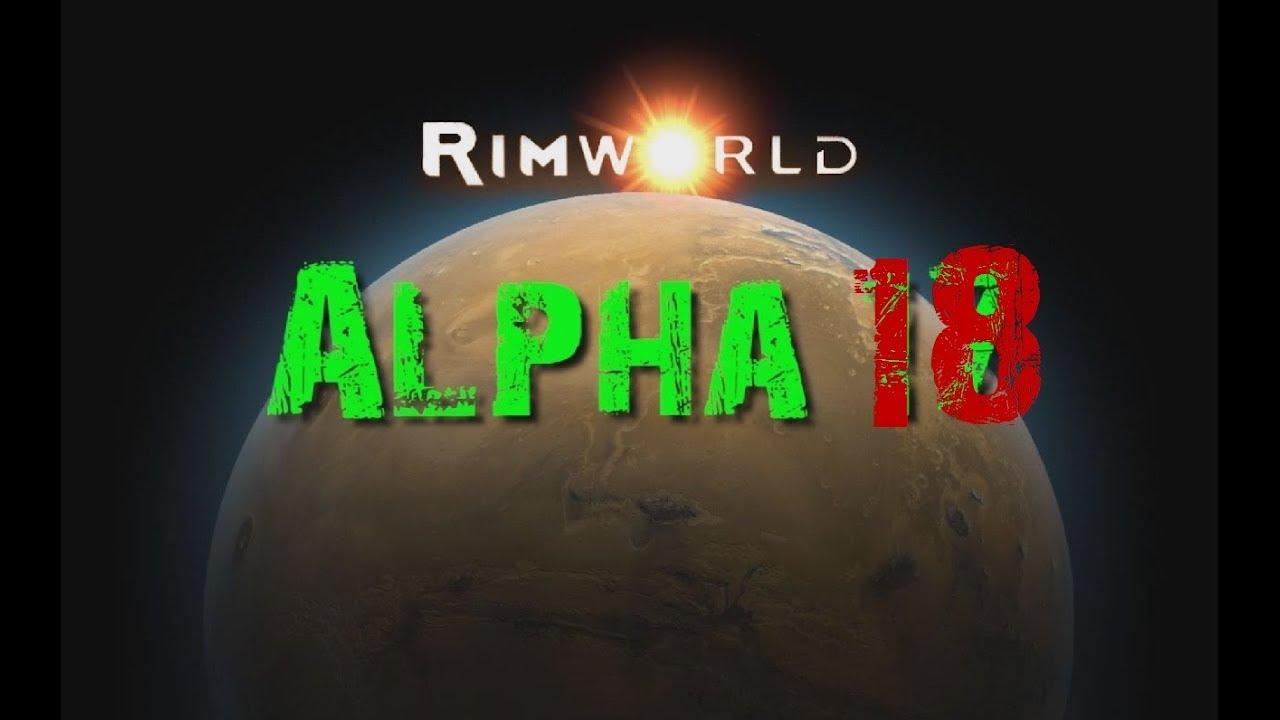 Rimworld Alpha 18 Ep 13 - Norris is in the Danger Zone
