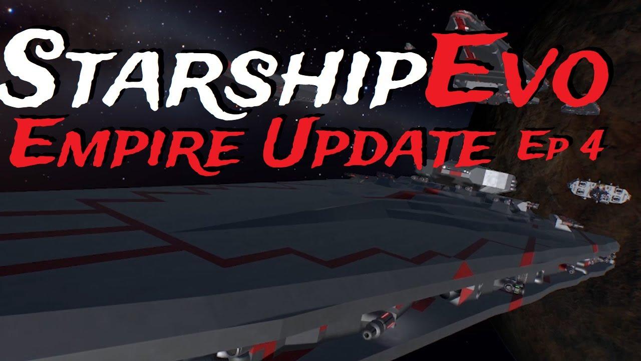 Starship EVO - Empire  Episode 4