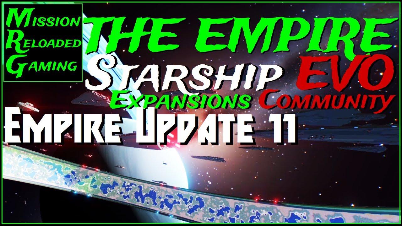 Starship EVO - Empire update Episode 11