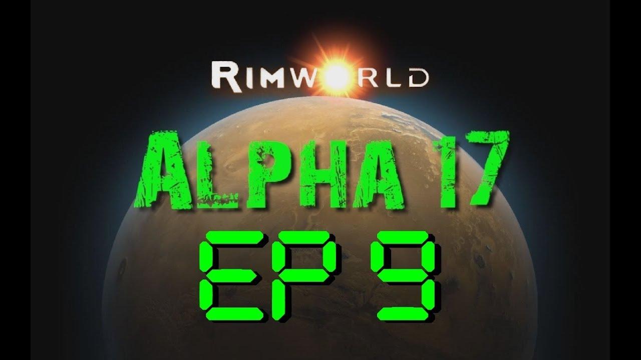 Rimworld Alpha 17 Ep 9 - Hunters Become The Hunted
