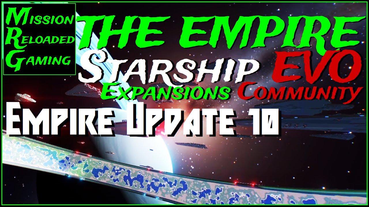 Starship EVO - Empire update Episode 10