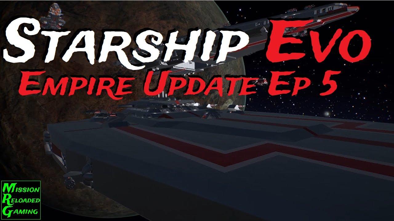 Starship EVO - Empire Episode 5