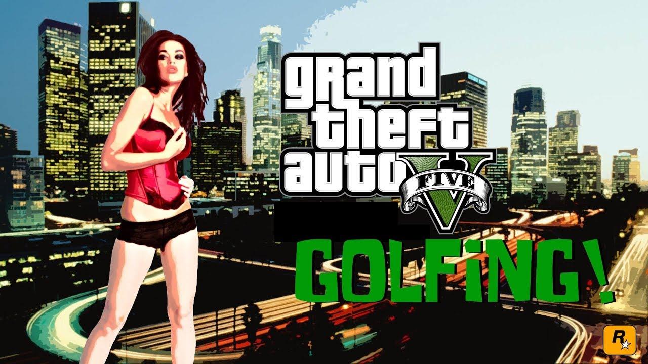 GTA 5 - Aggravating Game of Golf