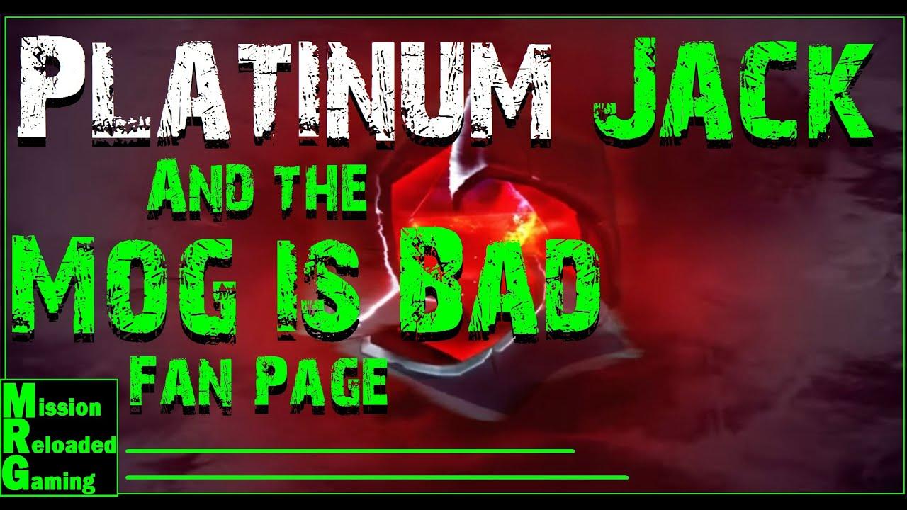 HotS - Platinum Jack and the Mog is bad fan page