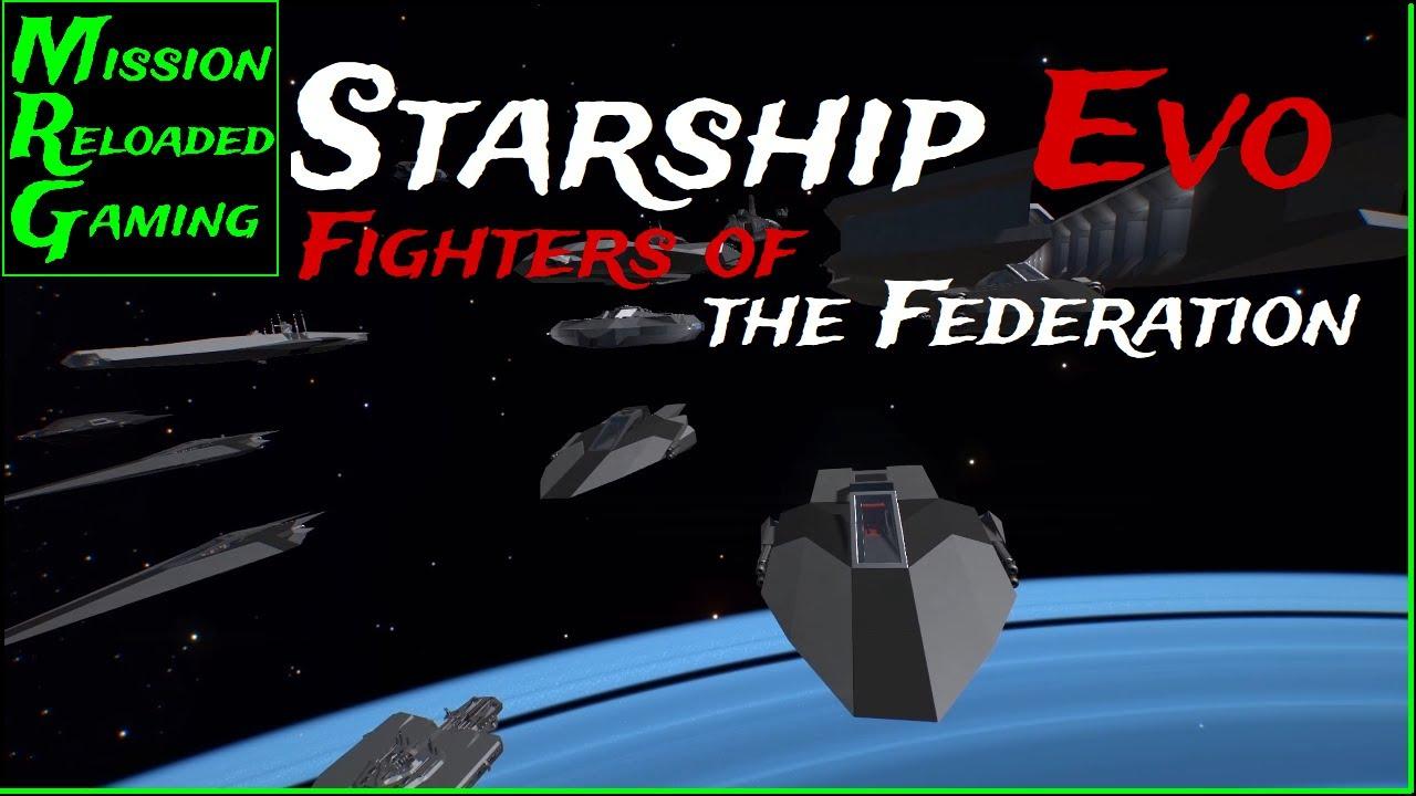 Starship EVO Expansions - Ep 15 - The Fighters of the The Federation Fleet   Expansions Community