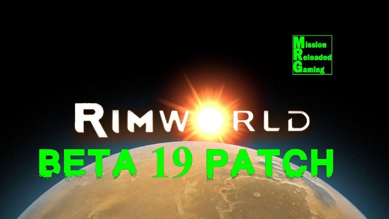 RimWorld Beta 19 - Patch Notes
