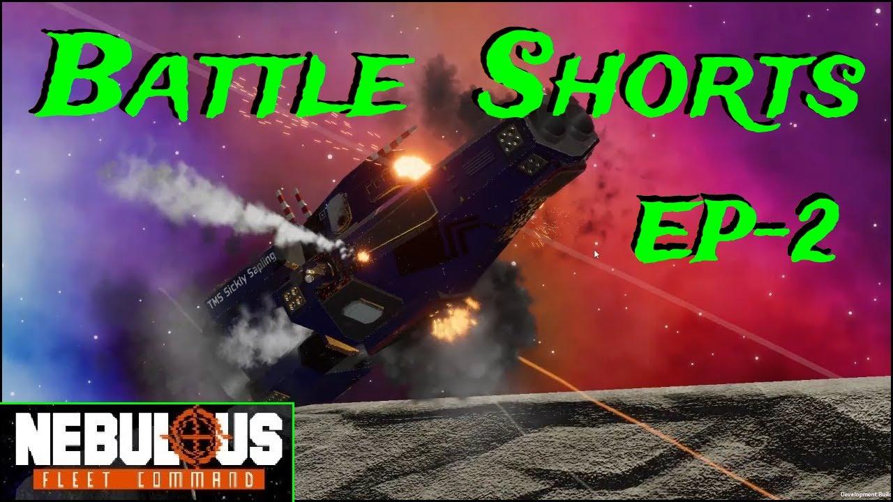 Battle Shorts - Ep 2 - Nebulous Fleet Command