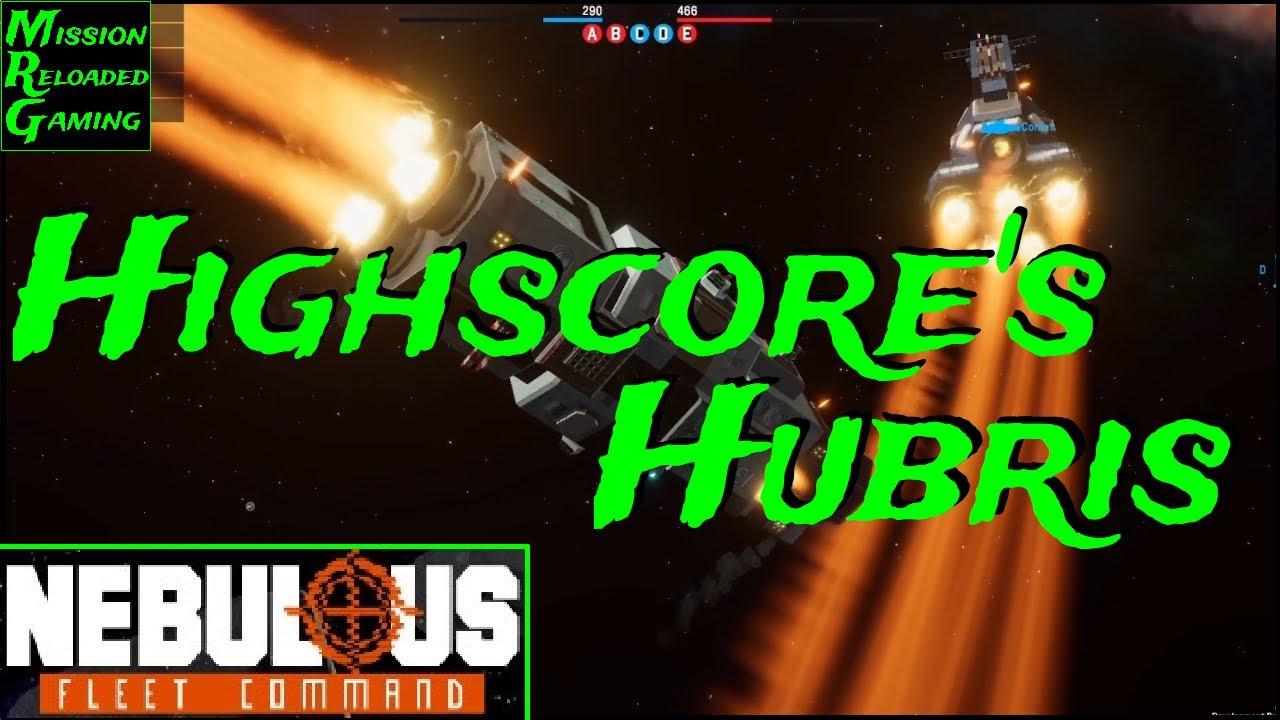 Highscore's Hubris - Nebulous: Fleet Command