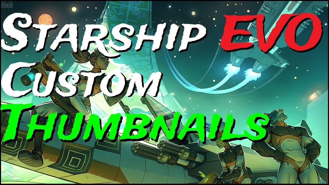 Starship EVO - How to do a Custom Thumbnail for Steam Workshop