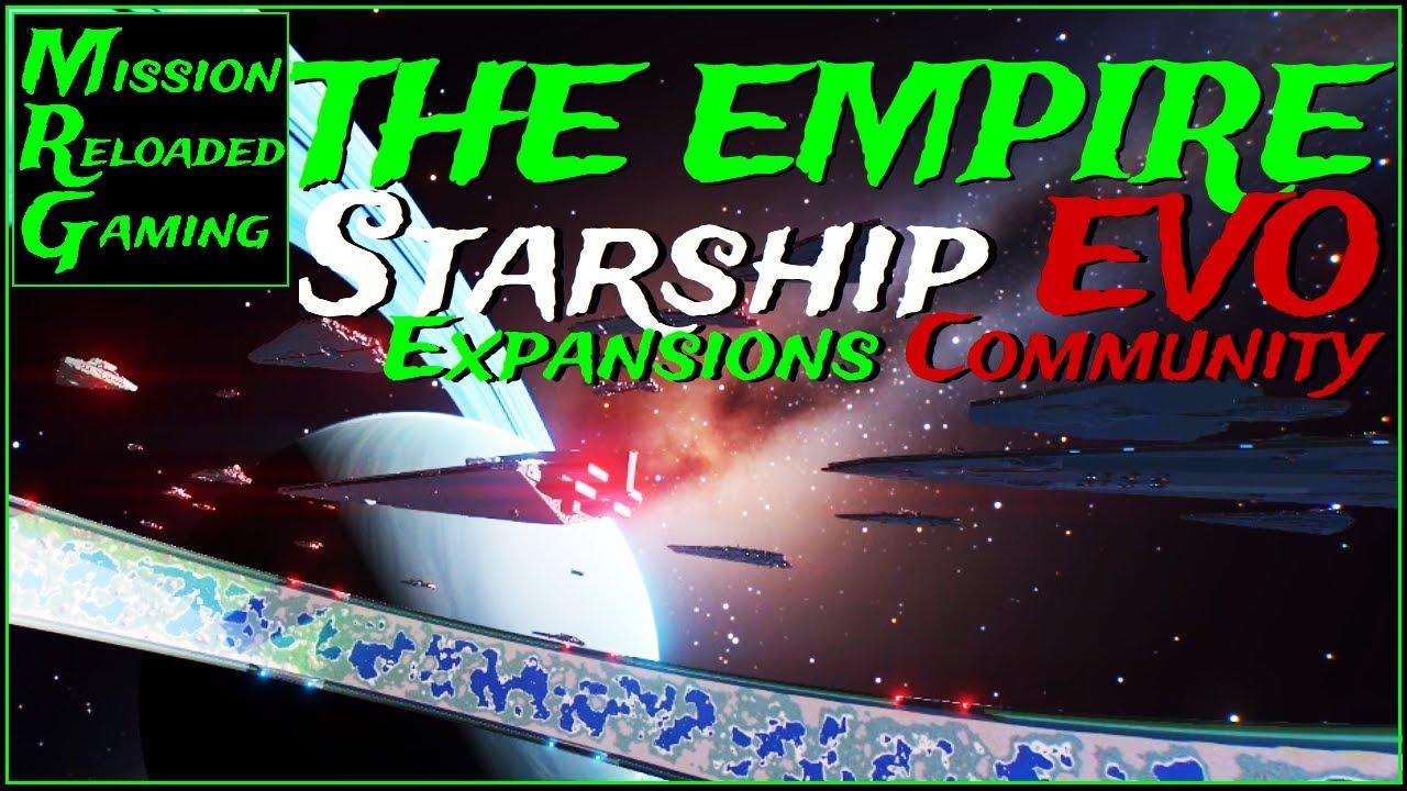Starship EVO - Ep1 Empire Fleet vid Expansions Community