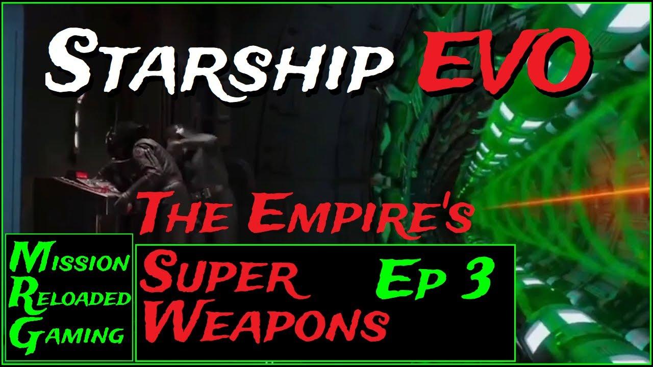 Starship EVO - Ep 3 Empire Fleet vid Super Frame Rate Destroyer Expansions Community
