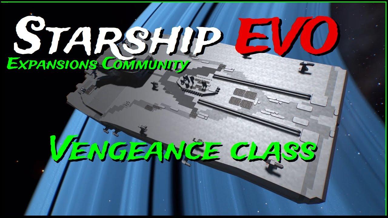 Starship EVO Expansions - Ep 9 - Vengeance Class  - The Federation Fleet   Expansions Community