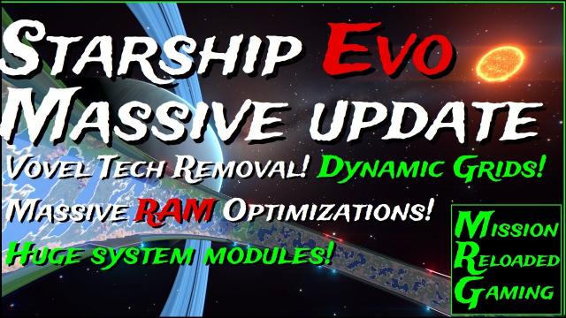 Starship EVO - Massive Game Update!  Giant Modules, Massive RAM Optimizations, No More VOXELS!